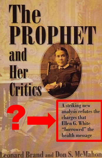 The Prophet and Her Critics by Leonard Brand and Don S. McMahon